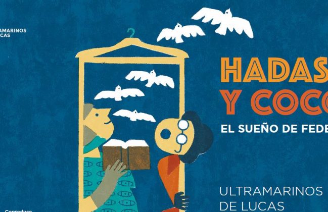 HADAS Y COCOS. El sueño de Federico
